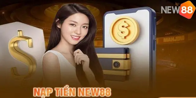 Những Lưu Ý Quan Trọng Khi Nạp Tiền NEW88